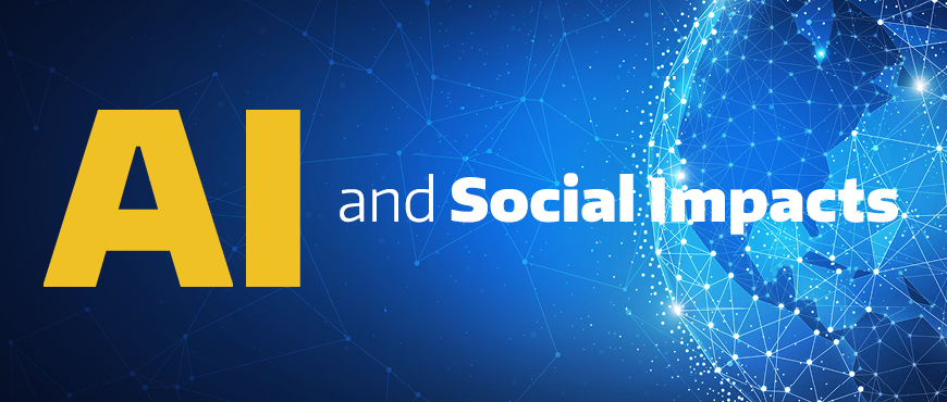 AI and Social Impacts